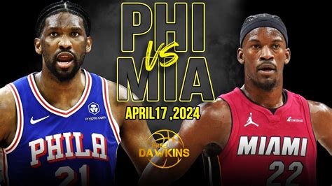 Philadelphia 76ers vs Miami Heat .